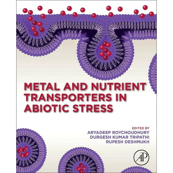 Metal and Nutrient Transporters in Abiotic Stress, (Paperback)
