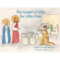 The Gospel of John for Little Ones, (Hardcover)