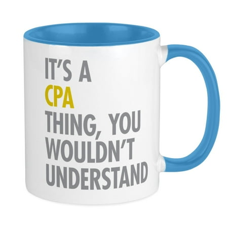 

CafePress - Its A CPA Thing Mug - Ceramic Coffee Tea Novelty Mug Cup 11 oz