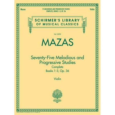 75 Melodious and Progressive Studies Complete, Op. 36 : Schirmer's Library of Musical Classics, Vol.