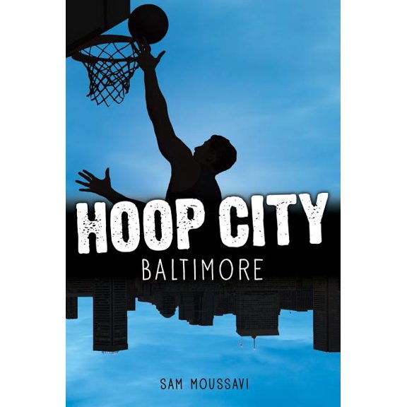 Hoop City Baltimore, (Hardcover)