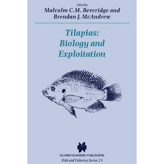 Fish & Fisheries Tilapias: Biology and Exploitation, Book 25, (Paperback)