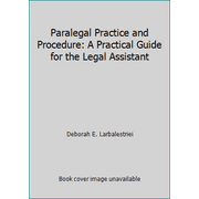 Pre-Owned Paralegal Practice and Procedure: A Practical Guide for the Legal Assistant (Hardcover) 0136487262 9780136487265