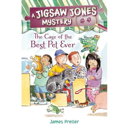 Jigsaw Jones: The Case of the Best Pet Ever (Best Pet Names Ever)
