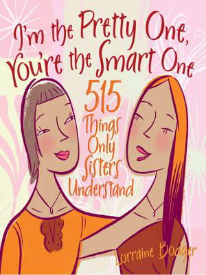 I&amp;#39;m the Pretty One, You&amp;#39;re the Smart One - eBook