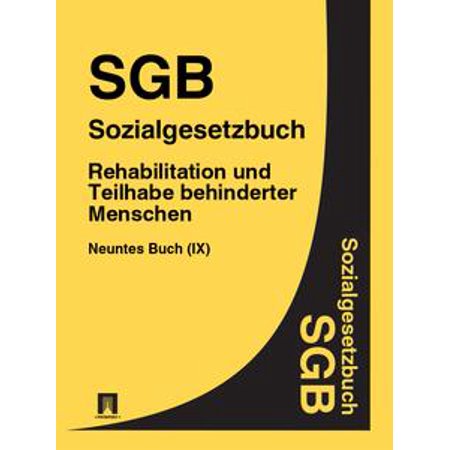 Sgb sozialgesetzbuch neuntes buch ix rehabilitation und teilhabe behinderter menschen