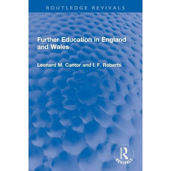 Routledge Revivals Further Education in England and Wales, (Paperback)