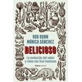 thumbnail image 1 of Delicioso: La evoluci&oacute;n del sabor y si nuestros hizo humanos, 1 of 1