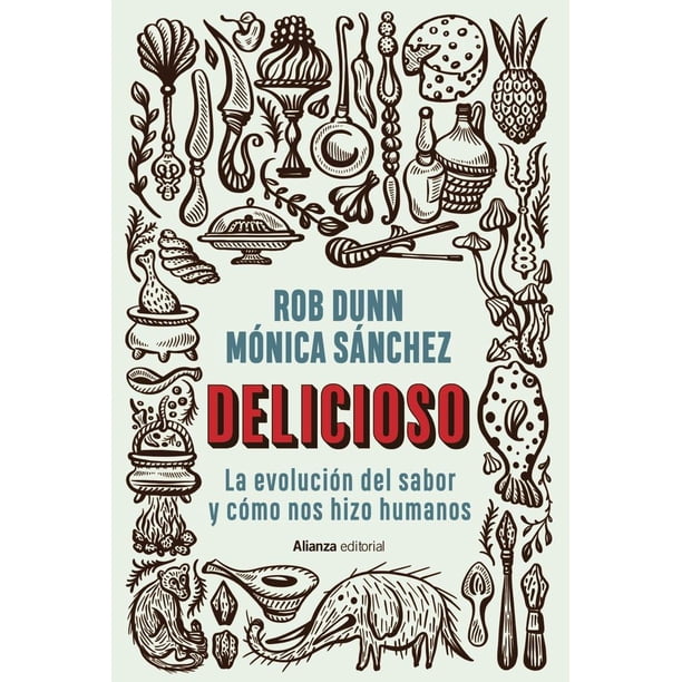 Delicioso: La evolución del sabor y si nuestros hizo humanos