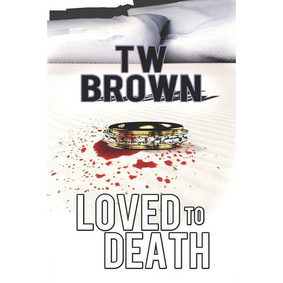 Loved to Death (Paperback)
