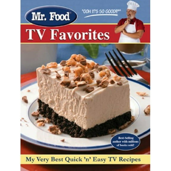 Pre-Owned Mr. Food TV Favorites: My Very Best Quick and Easy TV Recipes (Spiral-bound) 0615322379 9780615322377