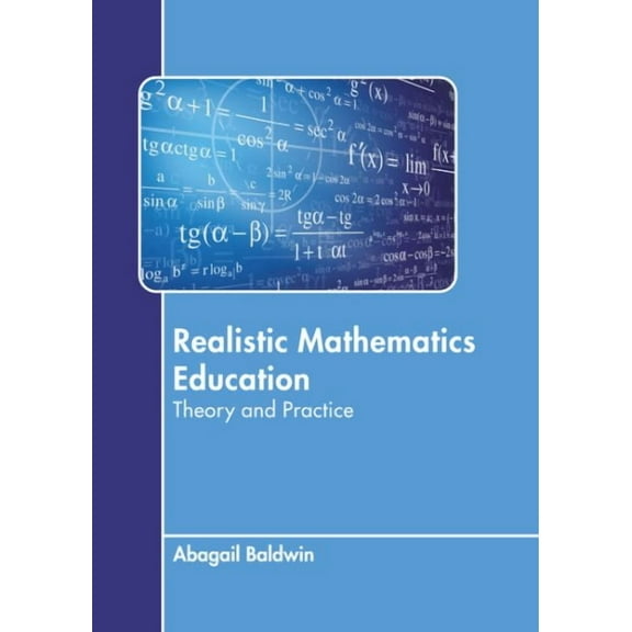 Realistic Mathematics Education: Theory and Practice (Hardcover)