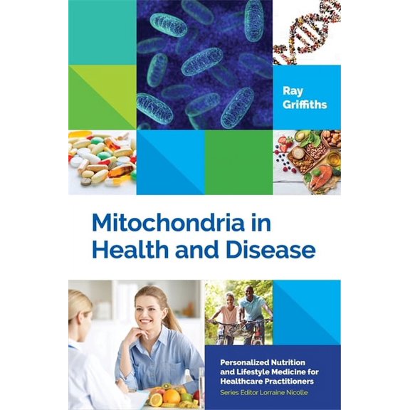 Personalized Nutrition and Lifestyle Med Mitochondria in Health and Disease, (Hardcover)