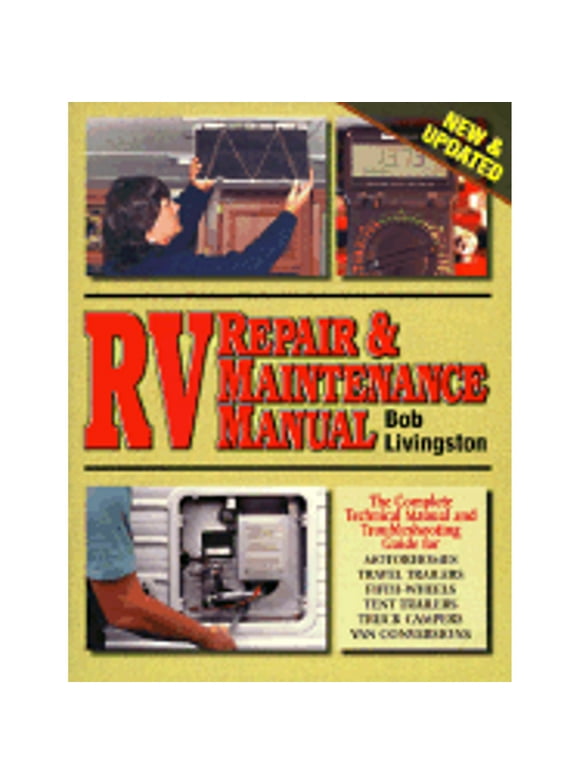 Pre-Owned RV Repair and Maintenance Manual (Paperback 9780934798457) by Bob Livingston