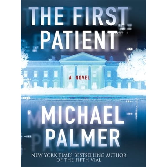 Pre-Owned The First Patient (Hardcover) 1597226726 9781597226721