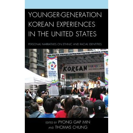 Younger Generation Korean Experiences In The United States
