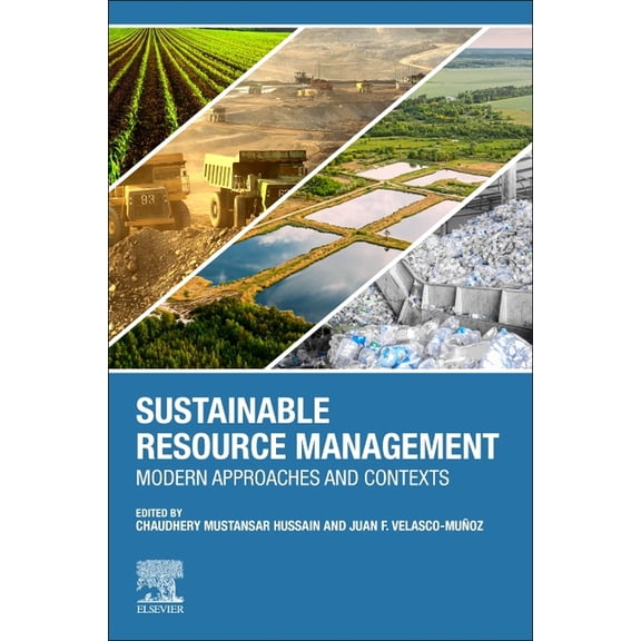 Sustainable Resource Management: Modern Approaches and Contexts, (Paperback)