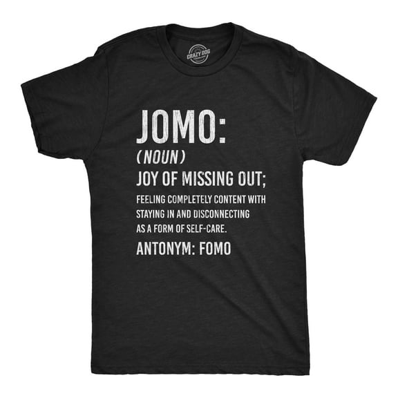 Mens JOMO Joy Of Missing Out T Shirt Funny Sarcastic Introvert Graphic Novelty Tee Graphic Tees