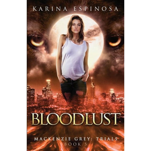 Bloodlust (Paperback) by Karina Espinosa