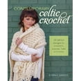 thumbnail image 1 of Contemporary Celtic Crochet: 24 Cabled Designs for Sweaters, Scarves, Hats and More, 1 of 3