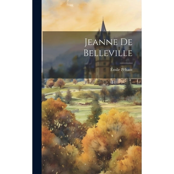 Jeanne De Belleville (Hardcover)