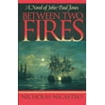 thumbnail image 1 of Pre-Owned Between Two Fires (The John Paul Jones Novels) (Paperback) 1590130332 9781590130339, 1 of 1