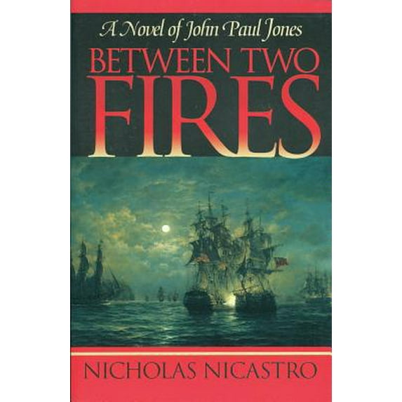 Pre-Owned Between Two Fires (The John Paul Jones Novels) (Paperback) 1590130332 9781590130339