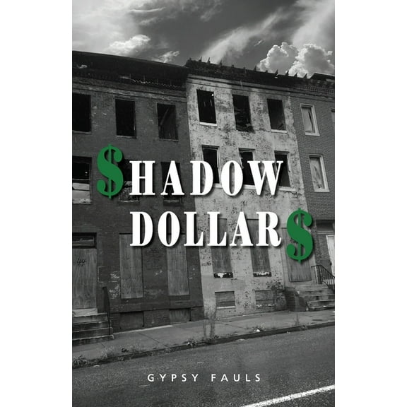 Shadow Dollars, (Paperback)