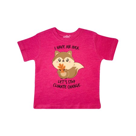 

Inktastic I Have an Idea Let s Stop Climate Change with Cute Squirrel Gift Toddler Boy or Toddler Girl T-Shirt