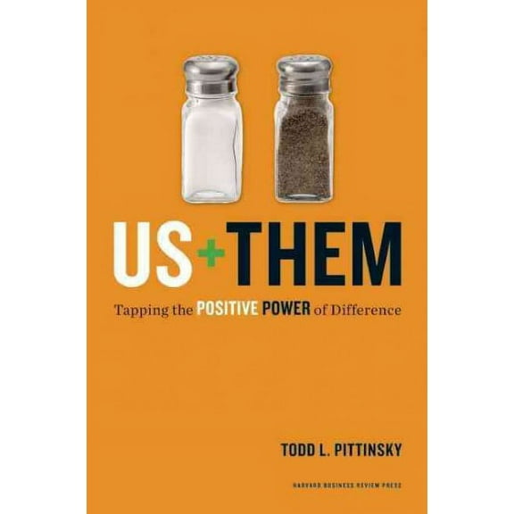 Leadership for the Common Good: Us   Them: Tapping the Positive Power of Difference (Hardcover)