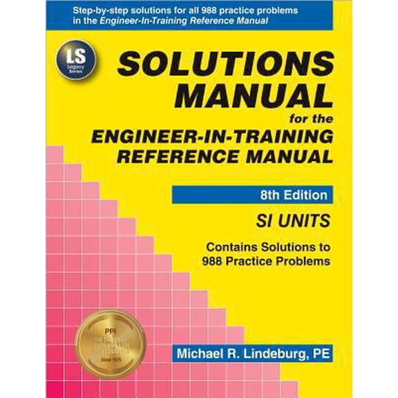 Pre-Owned Solutions Manual (SI Units) for the Engineer-In-Training Reference Manual, 8th Ed (Paperback) 091204540X 9780912045405