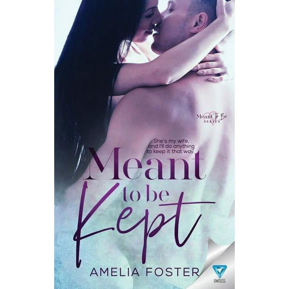 Meant to Be: Meant to be Kept (Paperback)
