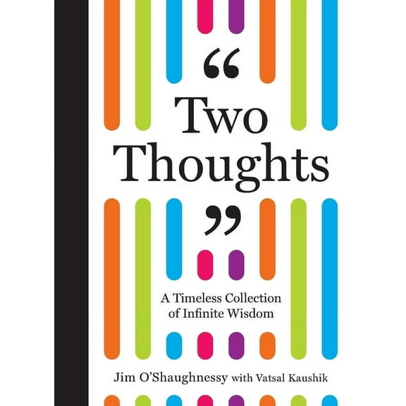Two Thoughts: A Timeless Collection of Infinite Wisdom, (Paperback)