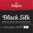thumbnail image 4 of Folgers Black Silk Dark Roast Ground Coffee - 22.6oz, 4 of 5