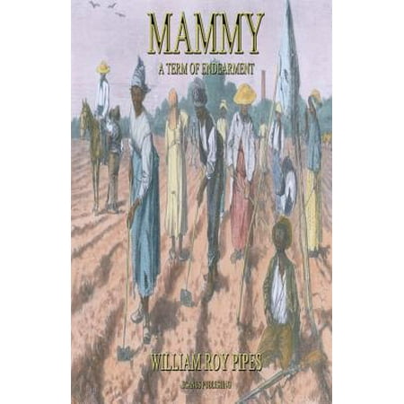 Mammy : A Term of Endearment (Terms Of Endearment List For Best Friends)
