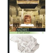 Quaderni Di Terra Santa: Nazaret E I Suoi Santuari (Series #1) (Paperback)