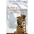 thumbnail image 1 of The Birth of Christianity (Paperback), 1 of 1