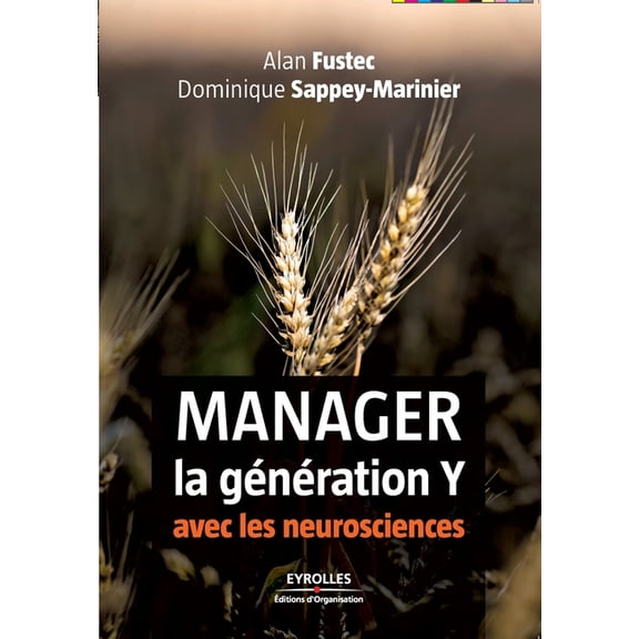 Manager la génération Y : avec les neurosciences (Paperback)