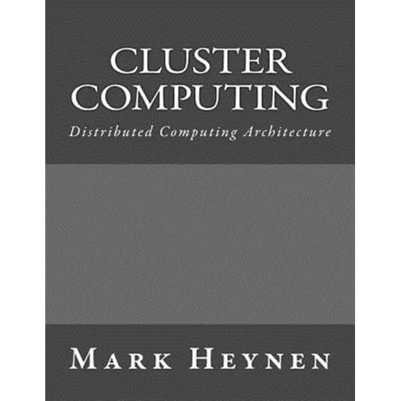 Pre-Owned Cluster Computing: Distributed Computing Architecture