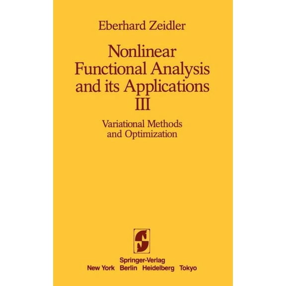 Nonlinear Functional Analysis and Its Applications: III: Variational Methods and Optimization, (Hardcover)