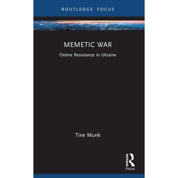 Routledge Studies in Crime and Society Memetic War: Online Resistance in Ukraine, (Paperback)