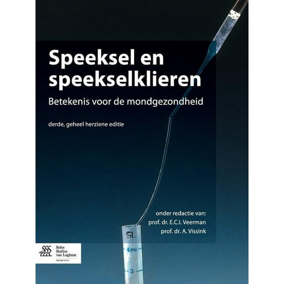 Speeksel En Speekselklieren: Betekenis Voor de Mondgezondheid, (Paperback)