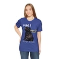 thumbnail image 5 of PUGS Make me happy You. Not so much-Funny Dog Unisex Short Sleeve Tee, 5 of 6