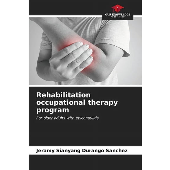 Rehabilitation occupational therapy program, (Paperback)