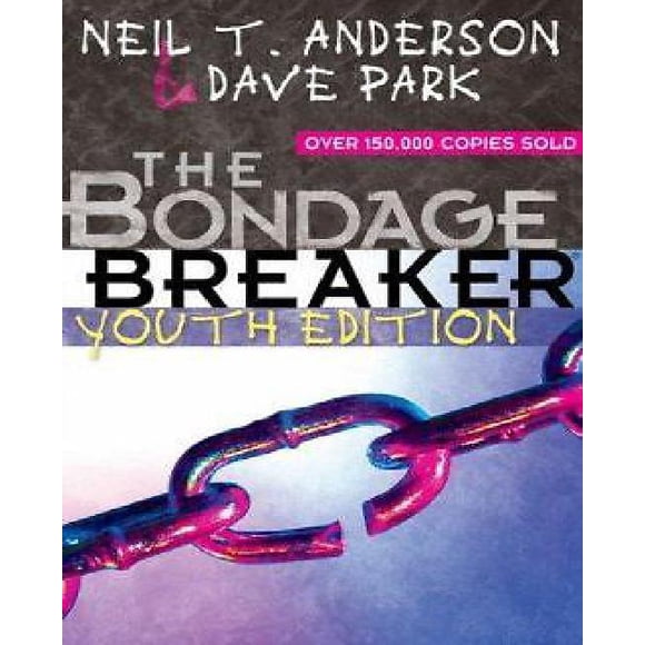 The Bondage Breaker® Youth Edition