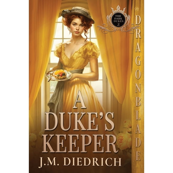 The Dark Dukes A Duke's Keeper, Book 2, (Paperback)