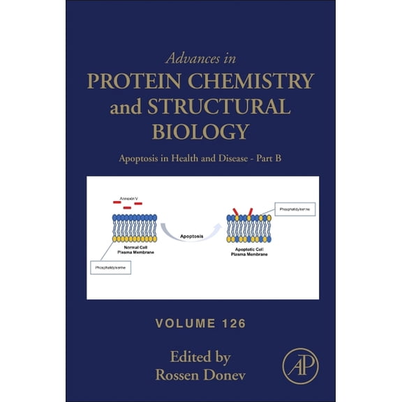 Advances in Protein Chemistry and Struct Apoptosis in Health and Disease - Part B: Volume 126, Book 126, (Hardcover)