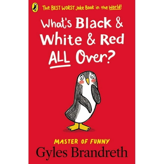 What's Black and White and Red All Over?, (Paperback)