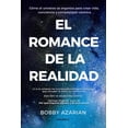 thumbnail image 1 of Libro El Romance De La Realidad Tapa Blanda, Autor Bobby Azarian, Editorial Almuzara, 1 of 2