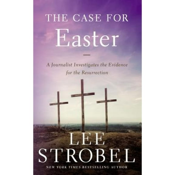 Pre-Owned The Case for Easter: A Journalist Investigates the Evidence for the Resurrection (Case for ... Series), 9780310339502, 0310339502, Paperback,